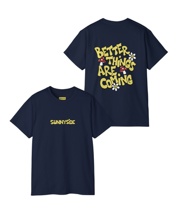 Better Things Are Coming Tee